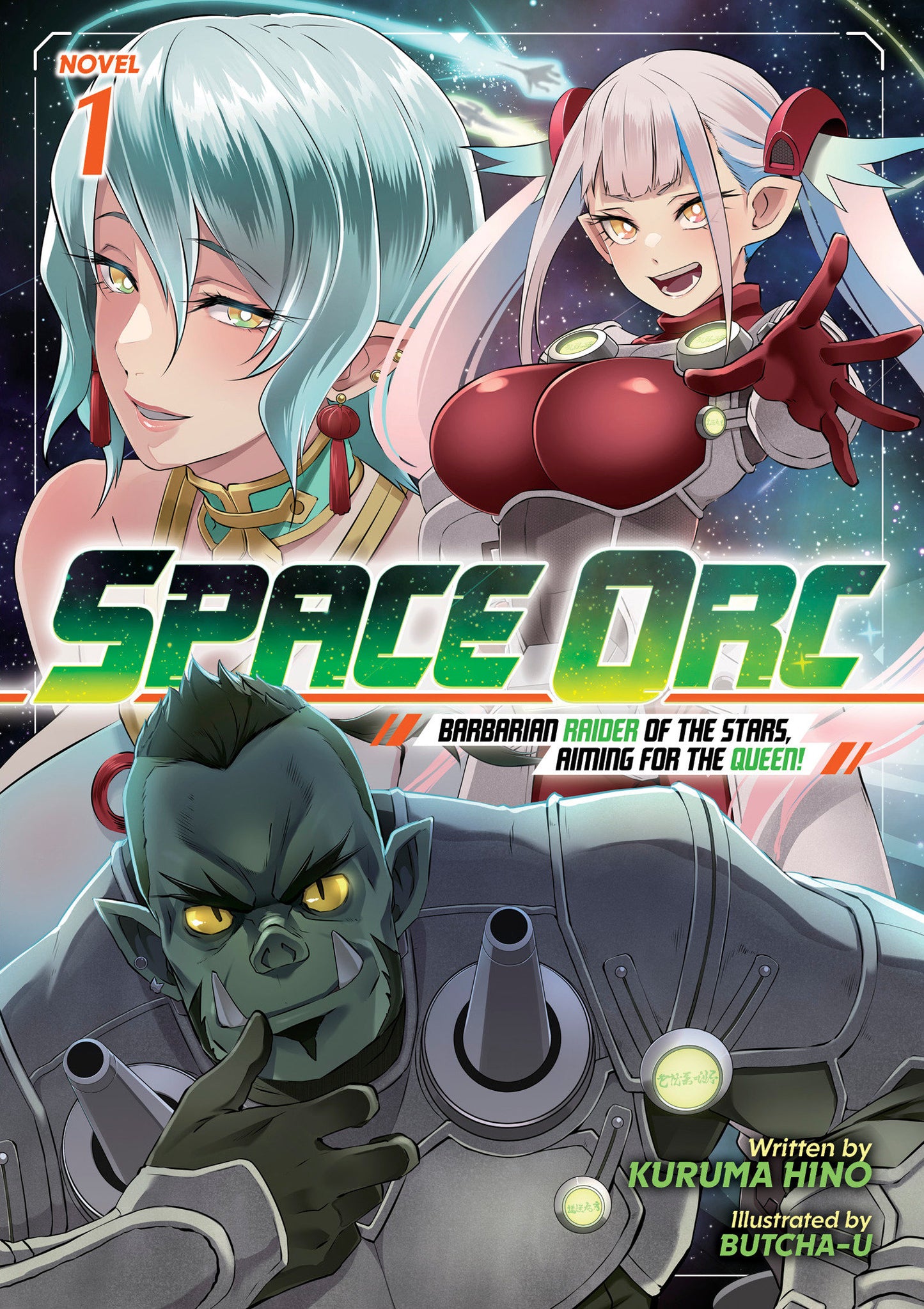 Space Orc: Barbarian Raider Of The Stars, Aiming For The Queen! (Light Novel) Volume. 1